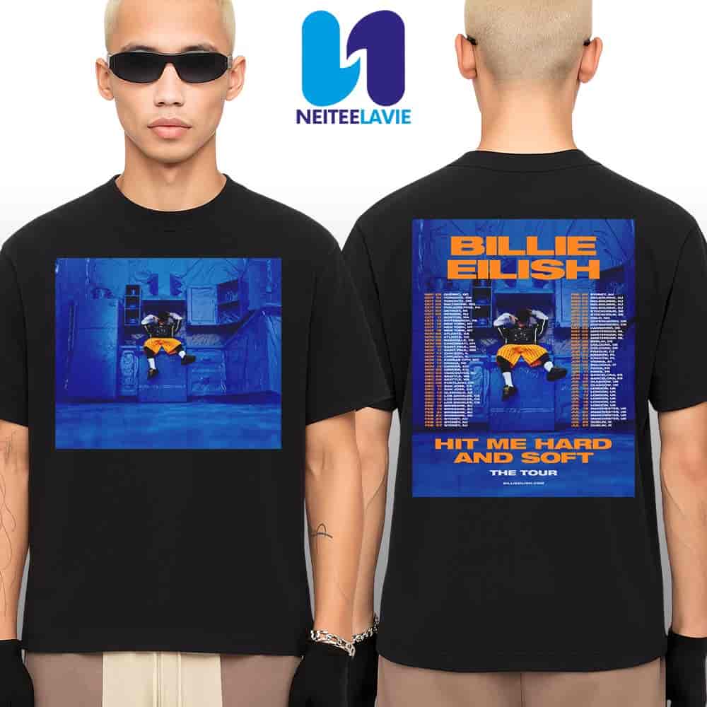 Billie Eilish Hit Me Hard And Soft The Tour Dates 2025 Merchandise Unisex T-Shirt Billie Eilish Hit Me Hard And Soft The Tour Dates 2025 Merchandise Unisex T-Shirt