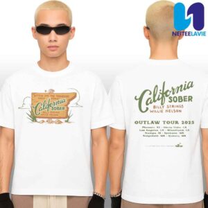 California Sober Billy Strings Willie Nelson Outlaw Tour 2025 Cities List Merchandise T-Shirt