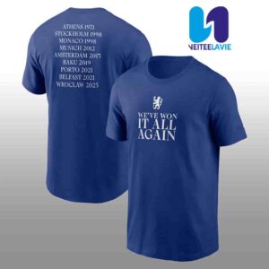 Chelsea FC We’ve Won It All Again History Graphic Merch Two Sided Unisex T-Shirt