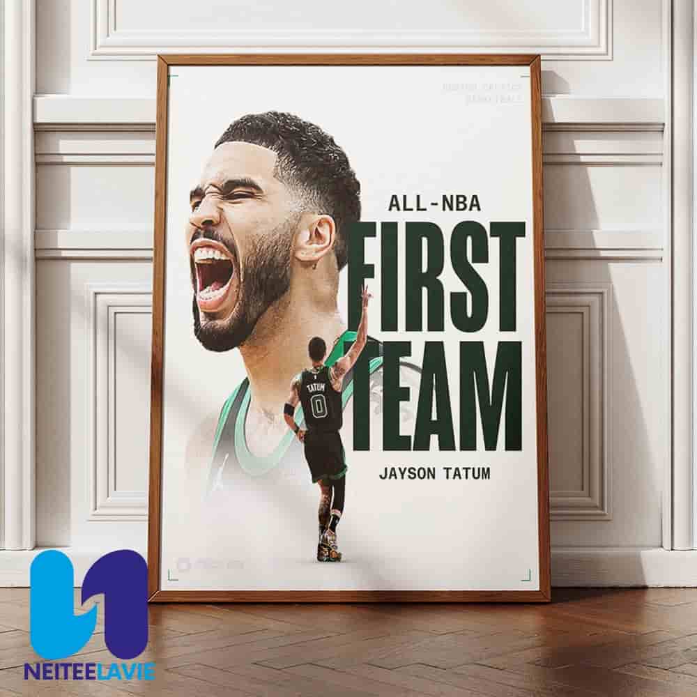 Congrats Jayson Tatum Boston Celtics The 2024-25 Kia All-NBA First Team Season Home Decor Poster Canvas Congrats Jayson Tatum Boston Celtics The 2024-25 Kia All-NBA First Team Season Home Decor Poster Canvas