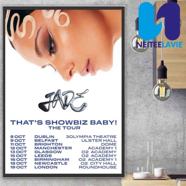 Jade That’s Showbiz Baby The Tour 2025 Tour Dates In UK EU On October Home Decor Poster Canvas