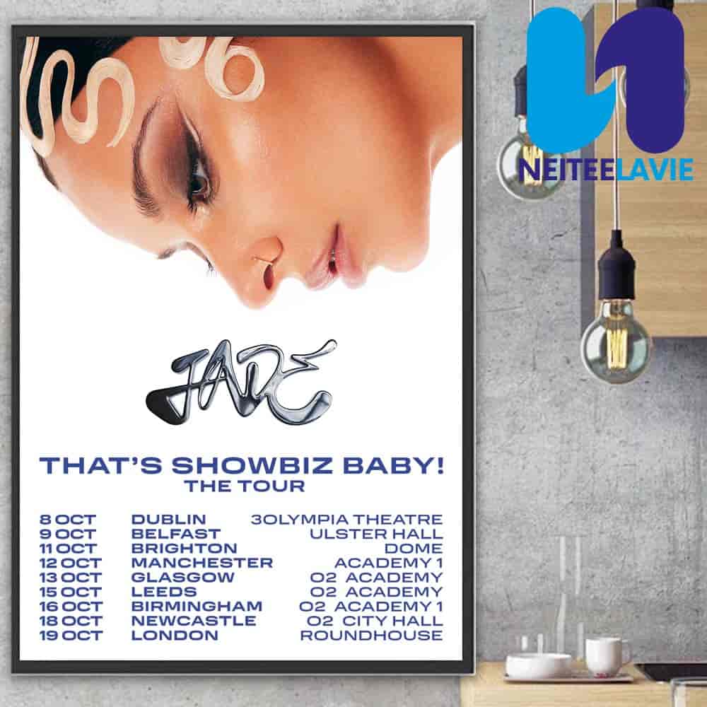 Jade That's Showbiz Baby The Tour 2025 Tour Dates In UK EU On October Home Decor Poster Canvas Jade That's Showbiz Baby The Tour 2025 Tour Dates In UK EU On October Home Decor Poster Canvas
