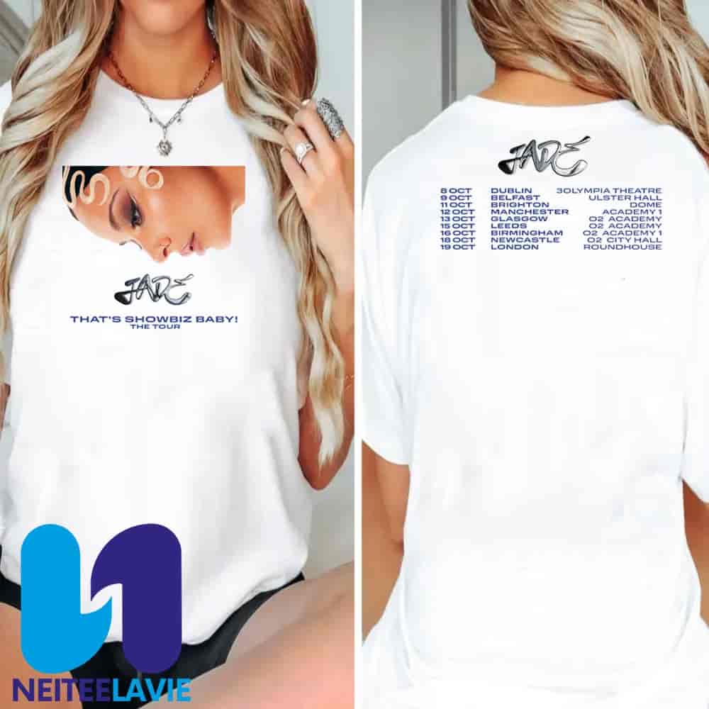 Jade That's Showbiz Baby The Tour 2025 Tour Dates In UK EU On October Two Sides Unisex T-Shirt Jade That's Showbiz Baby The Tour 2025 Tour Dates In UK EU On October Two Sides Unisex T-Shirt