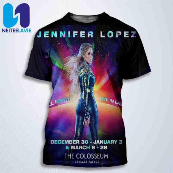 Jennifer Lopez Tour Date Poster Up All Night Las Vegas Residency At The Colosseum At Caesars Palace All Over Print T-Shirt