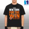 New York Knicks New York Or Nowhere NBA Playoffs 2025 Essential Unisex T-Shirt