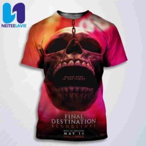 Official Poster Final Destination Bloodlines Death Runs In The Family Release In Theaters On May 16 2025 All Over Print T-Shirt