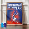 Taylor Shumaker The Nation Top Freshman Is Your 2025 NFCA D1 Freshman Of The Year Home Decor Poster Canvas