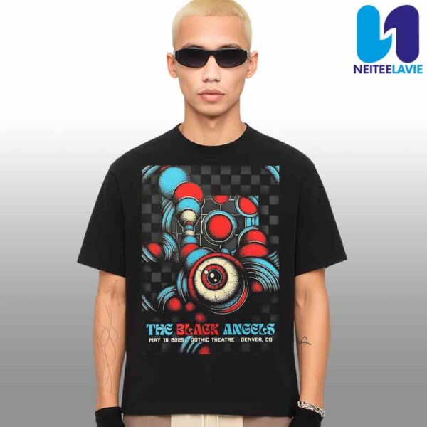 The Black Angels In Denver CO On May 16 At Gothic Theatre 2025 Merchandise Unisex T-Shirt