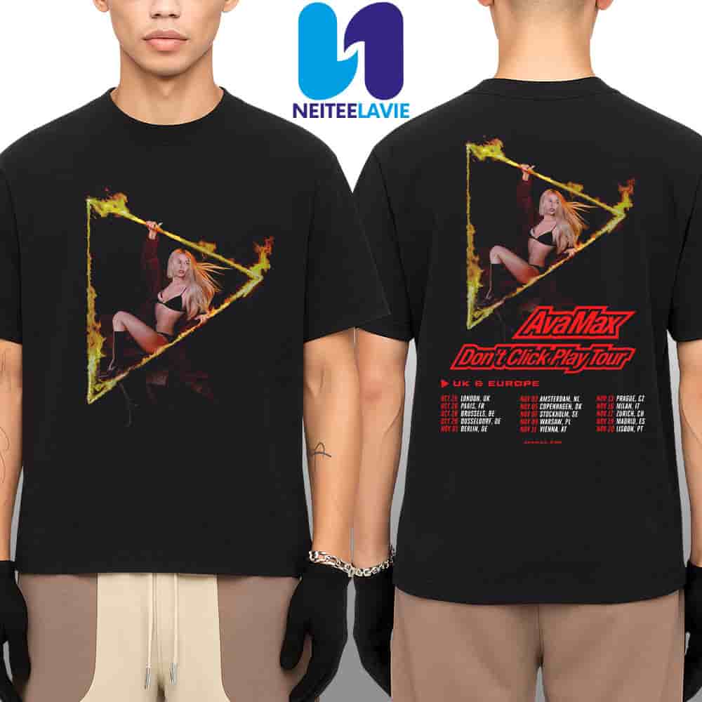 Ava Max Dont Click Play UK And Europe Tour Dates List 2025 Merch Two Sided Unisex T-Shirt Ava Max Dont Click Play UK And Europe Tour Dates List 2025 Merch Two Sided Unisex T-Shirt