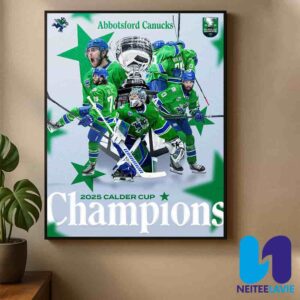 Congrats Abbotsford Canucks Winners AHL Calder Cup 2025 Champions Home Decor Poster Canvas
