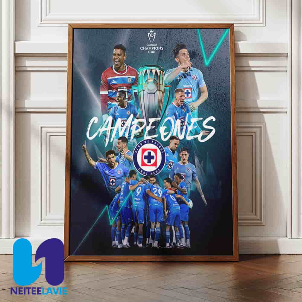 Congrats Cruz Azul FC Winner Concacaf Champions Cup 2025 Season Home Decor Poster Canvas Congrats Cruz Azul FC Winner Concacaf Champions Cup 2025 Season Home Decor Poster Canvas