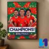 Congrats Team Football Portugal Winners UEFA Nations League Finals Champions Germany 2025 Home Decor Poster Canvas