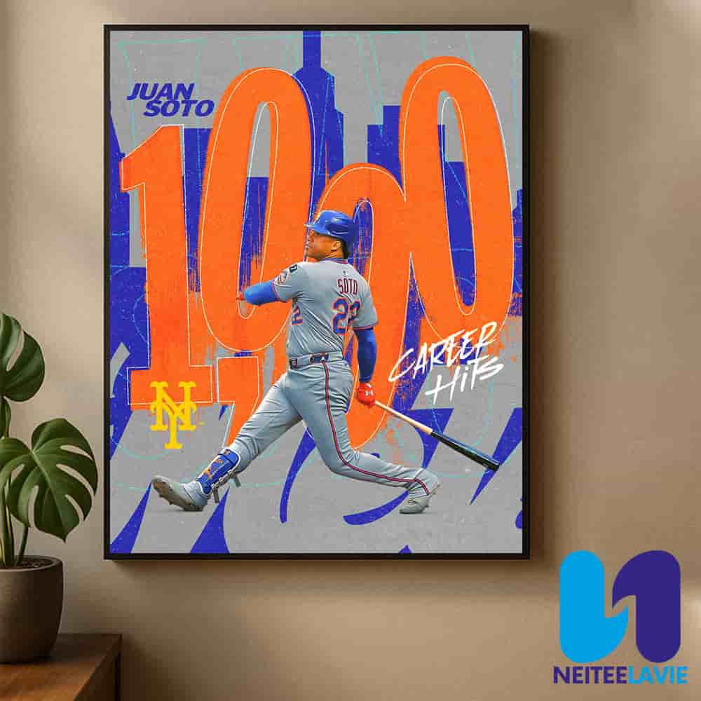 Congratulations New York Mets Juan Soto Career Hits 1000 Home Decor Poster Canvas Congratulations New York Mets Juan Soto Career Hits 1000 Home Decor Poster Canvas