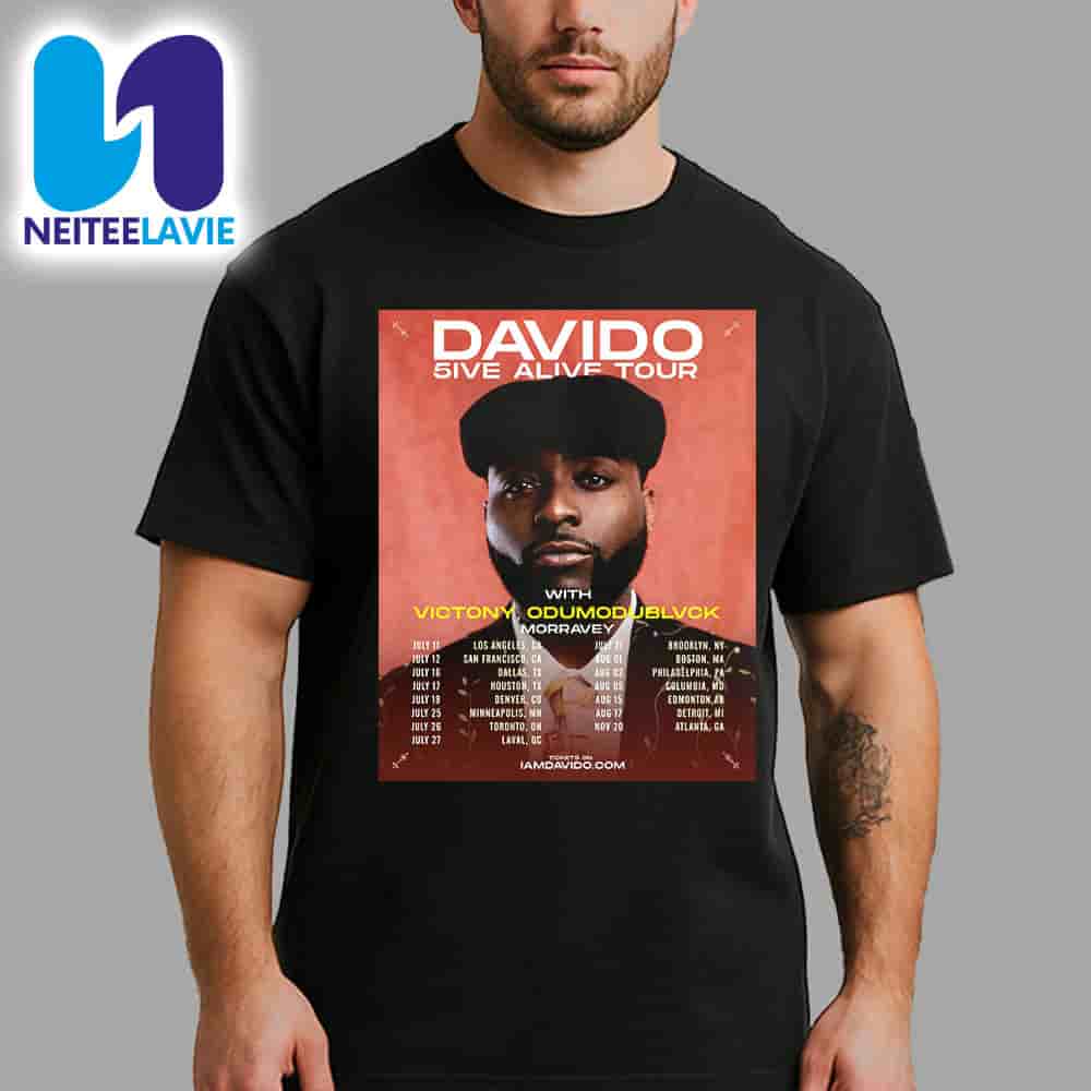 Davido 5ive Alive Tour 2025 North America Concert Dates List Merchandise Unisex T-Shirt Davido 5ive Alive Tour 2025 North America Concert Dates List Merchandise Unisex T-Shirt