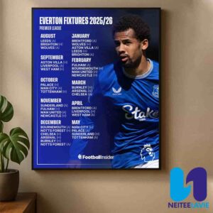 Everton Fixtures For The 2025-26 Premier League Season Home Decor Poster Canvas