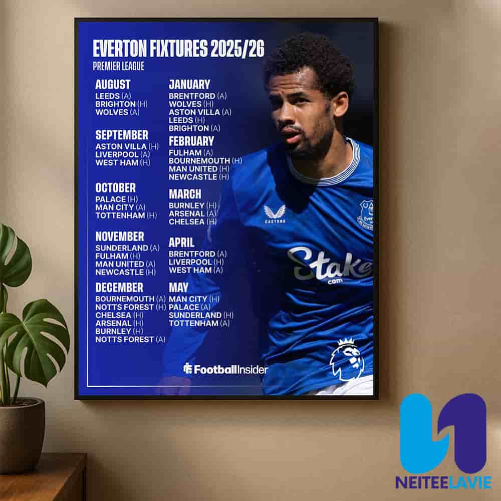 Everton Fixtures For The 2025-26 Premier League Season Home Decor Poster Canvas Everton Fixtures For The 2025-26 Premier League Season Home Decor Poster Canvas