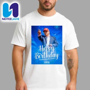Happy Birthday to Donald Trump President of the United States Merchandise Unisex T-Shirt