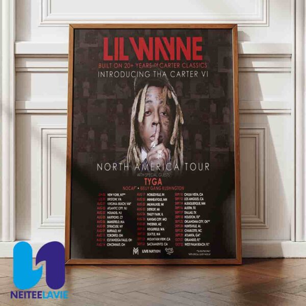 Lil Wayne Tha Carter VI North American Tour Dates 2025 With Special Guest Tyga NoCap And Belly Gang Home Decor Poster Canvas