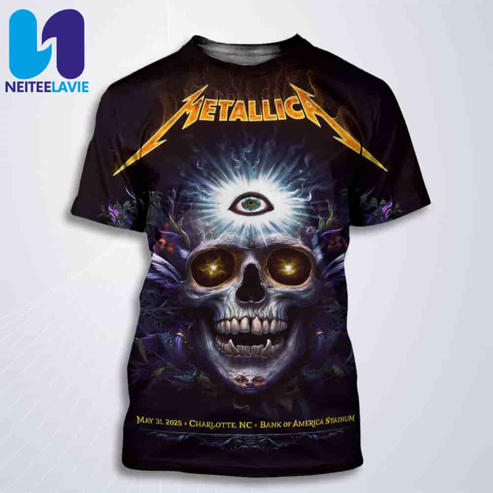 Metallica M72 Charlotte World Tour 2025 Concert Poster In Charlotte NC On May 31 At Bank Of America Stadium All Over Print T-Shirt Metallica M72 Charlotte World Tour 2025 Concert Poster In Charlotte NC On May 31 At Bank Of America Stadium All Over Print T-Shirt