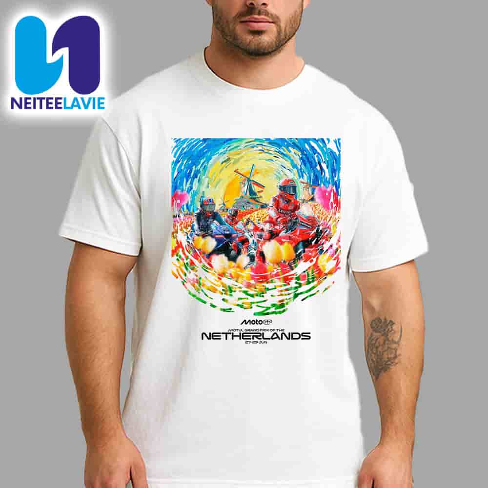 MotoGP Netherlands 2025 Motul Grand Prix At Assen On June 27-29 Merchandise Unisex T-Shirt MotoGP Netherlands 2025 Motul Grand Prix At Assen On June 27-29 Merchandise Unisex T-Shirt