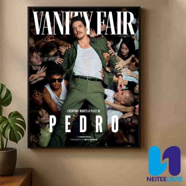 Pedro Pascal Viral Vanity Fair Cover Everyone Wants a Piece of Pedro Home Decor Poster Canvas