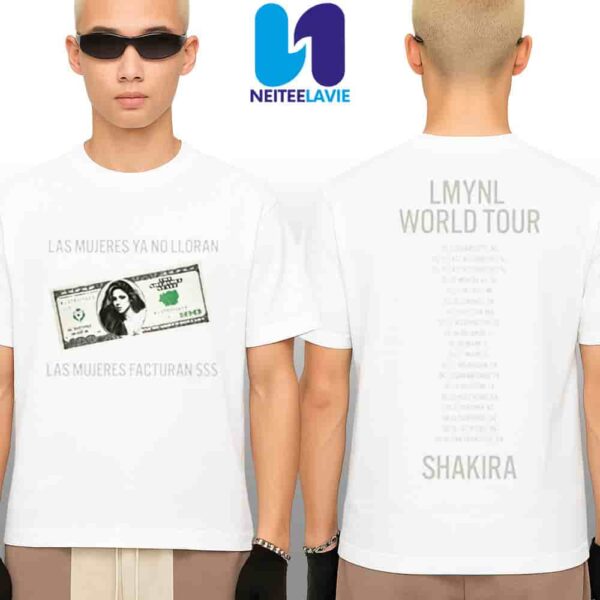 Shakira Las Mujeres Ya No Lloran World Tour 2025 Dollar Bill Tee Merchandise Two Sided Unisex Shirt