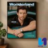 David Corenswet Cover Wonderland Magazine Summer 2025 The Heros Issue David In The Hot Seat Home Decor Poster Canvas